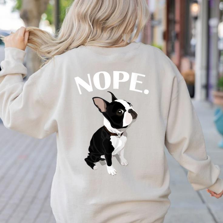 Love NOPE Boston Terrier Dog Lover Women's Sweatshirt Back Print