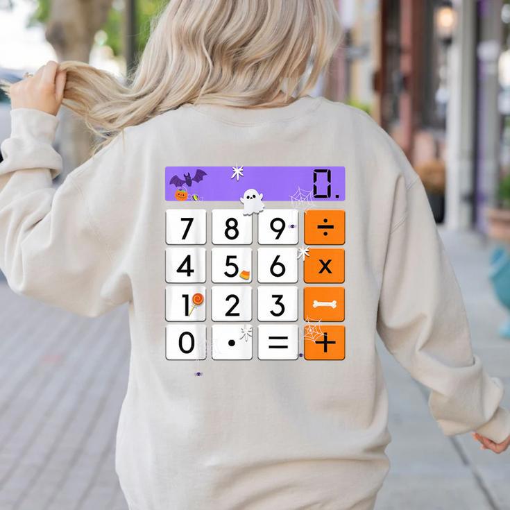 Math Teacher Halloween Costume Calculator Math Pun Women's Sweatshirt Back Print