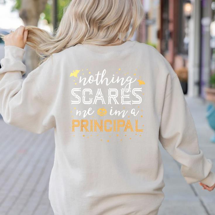 Nothing Scares Me I'm A Principal Teacher Halloween School For Men Women Kids Women's Sweatshirt Back Print
