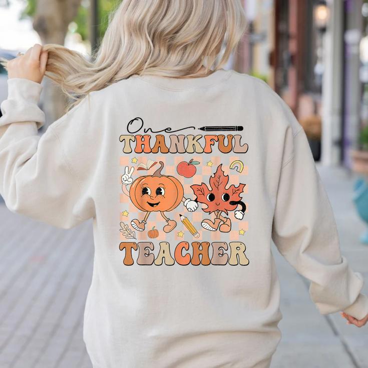 One Thankful Teacher Thanksgiving Groovy Fall Autumn Teacher Women's Sweatshirt Back Print