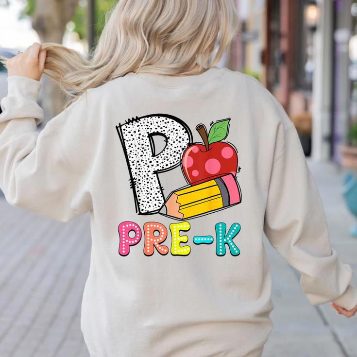 P Is For Pre-K Teacher Pencil Apple Back To School Women's Sweatshirt Back Print