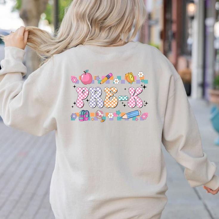 Pre-K Back To School Teachers Kids 1st Day Of School Women's Sweatshirt Back Print