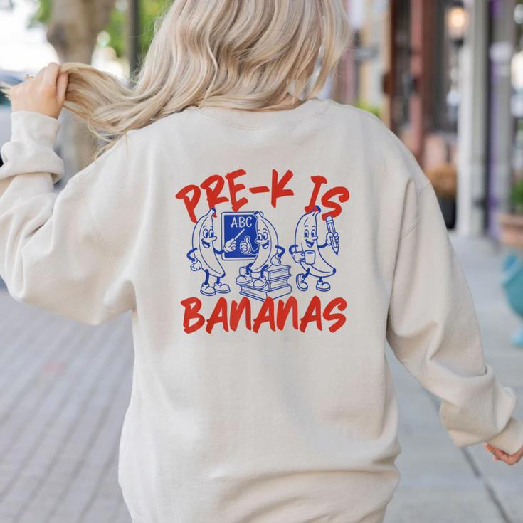 Pre-K Is Bananas Teacher Back To School Chaos Coordinator Women's Sweatshirt Back Print