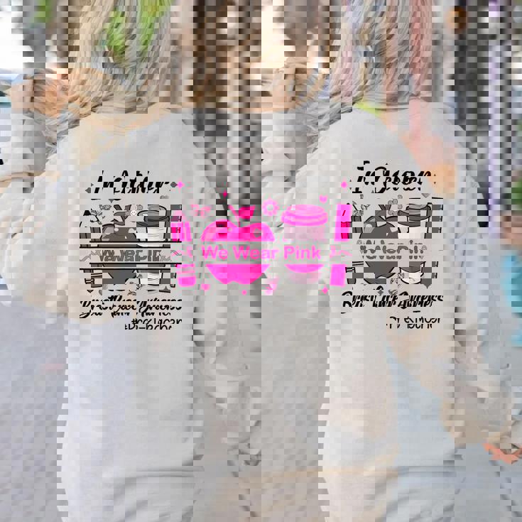 Pre-k Teacher In October We Wear Pink Breast Cancer Women&#x27;s Sweatshirt Back Print