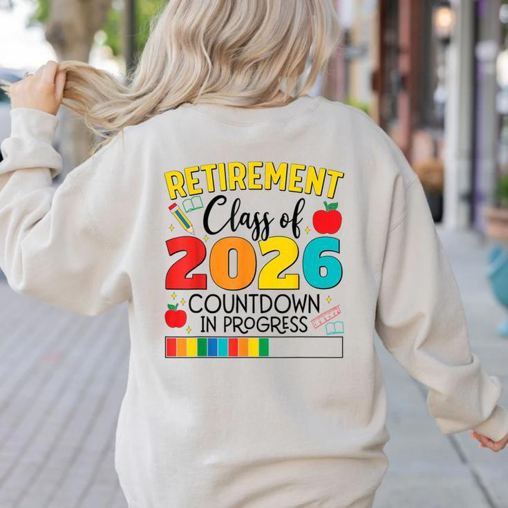Retirement Class Of 2026 Countdown In Progress Teacher Women's Sweatshirt Back Print