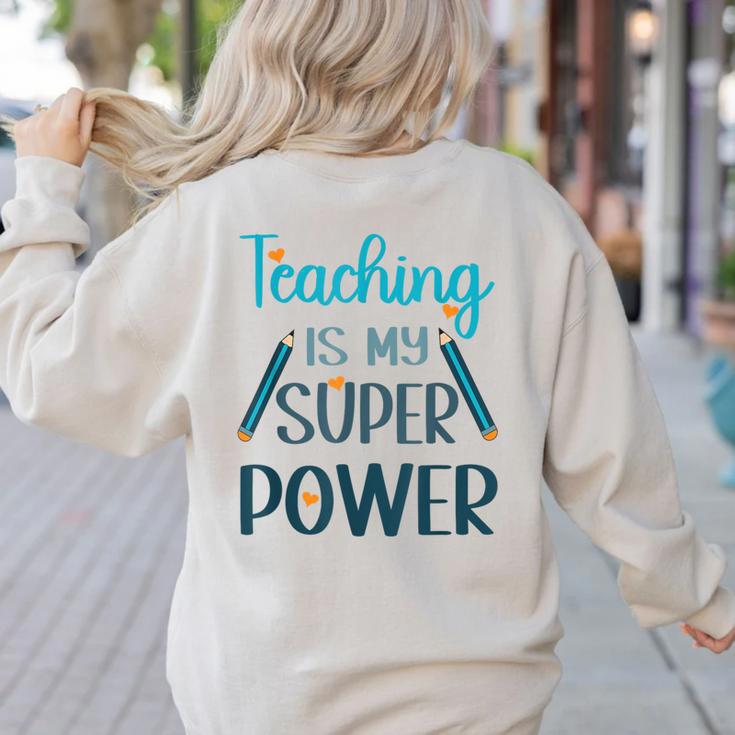 Retro Groovy Teaching Is My Super Power Teacher's Present Men Women Women's Sweatshirt Back Print