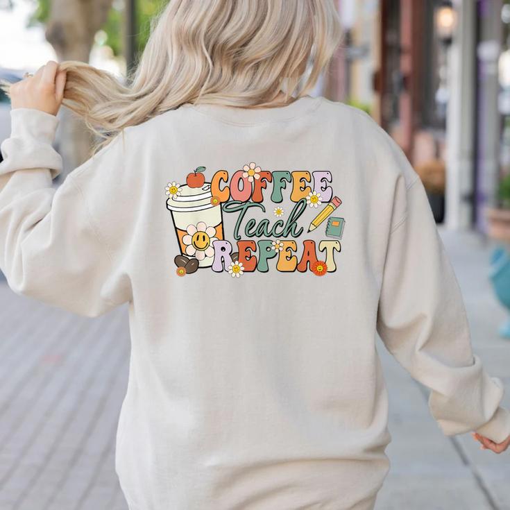 Retro Grovvy Coffee Teach Repeat Teacher Women's Sweatshirt Back Print