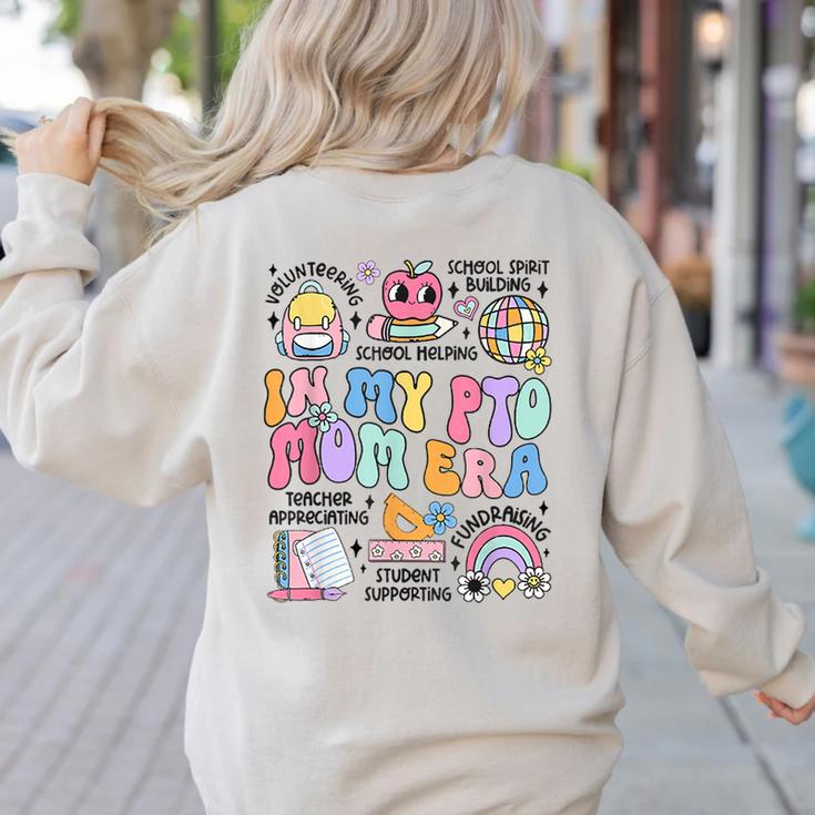 Retro In My PTO Mom Era Parent Organization Team Teacher Women's Sweatshirt Back Print