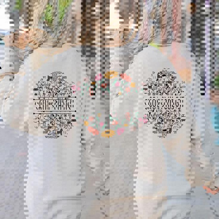 School Psychologist Psychology Teacher Appreciation Women&#x27;s Sweatshirt Back Print