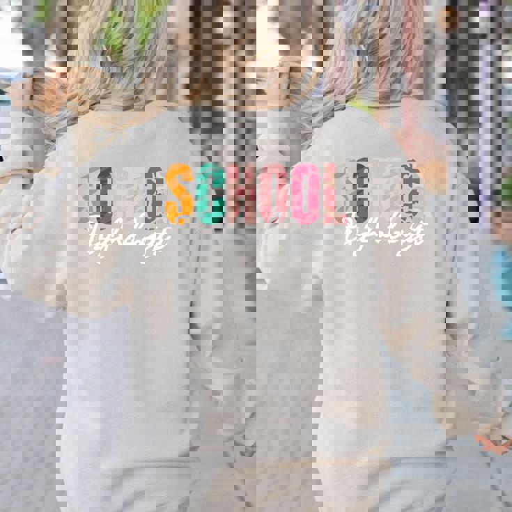 School Psychologist Rainbow Psychology Teacher Women&#x27;s Sweatshirt Back Print