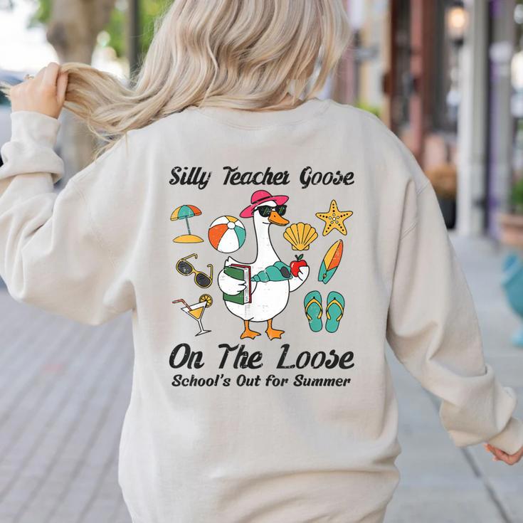 Silly Teacher Goose On The Loose School Out Summer Women Men Women's Sweatshirt Back Print