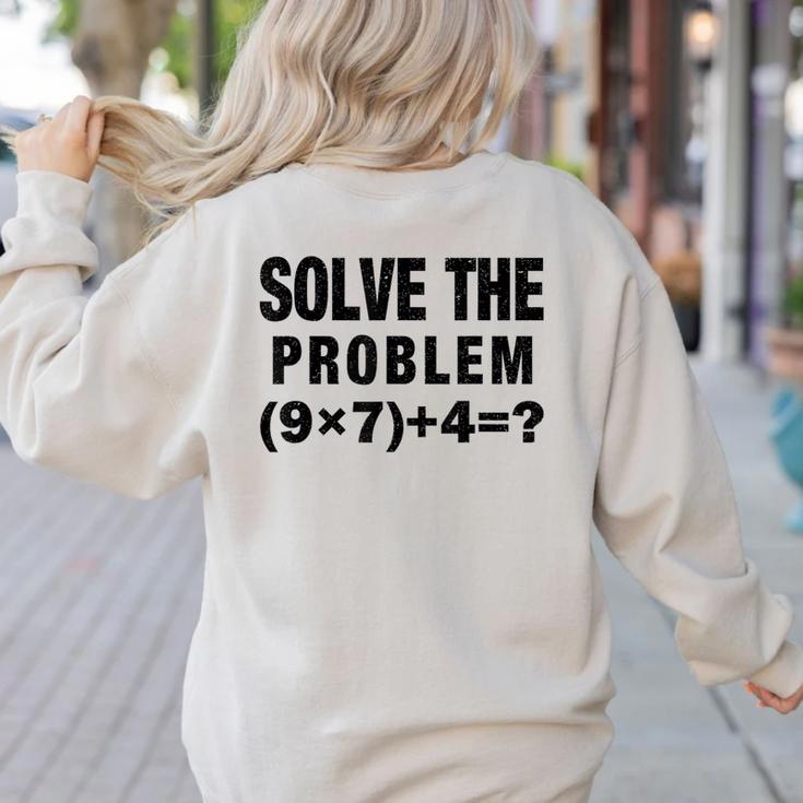 Solve The Problem 9×74 Math Teacher Women's Sweatshirt Back Print