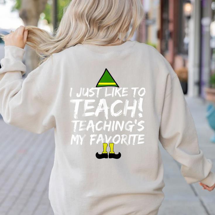 Teacher Christmas Teaching Is My Favorite Women's Sweatshirt Back Print