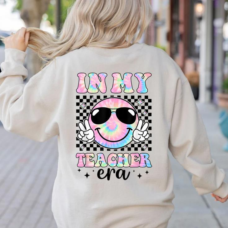 In My Teacher Era Groovy Tie Dye Back To School Cute Teacher Women's Sweatshirt Back Print