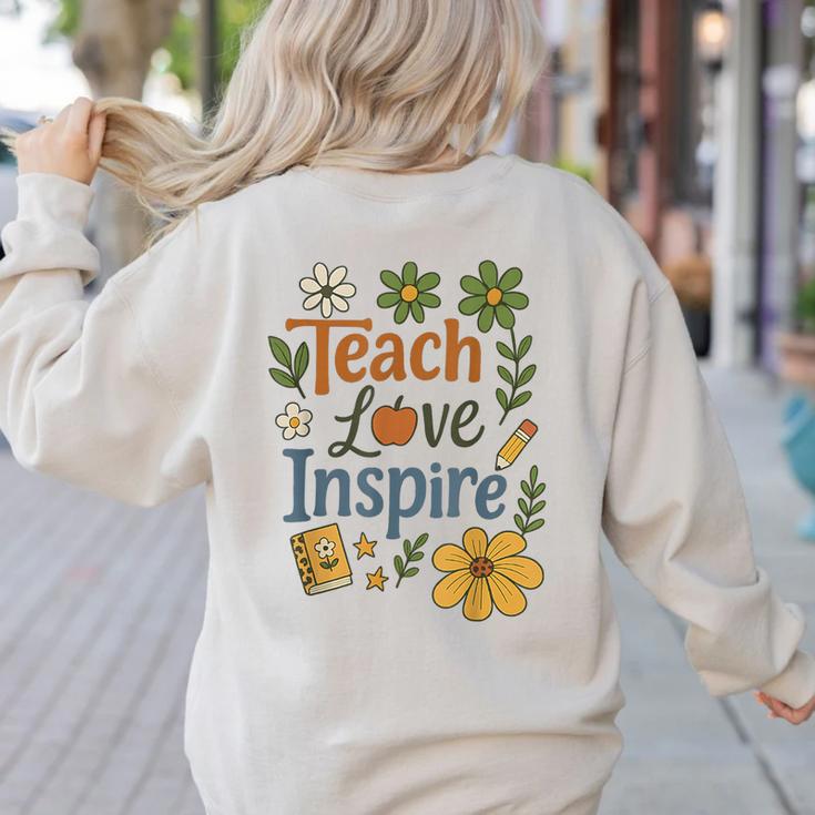 Teacher Inspire Love Women's Sweatshirt Back Print
