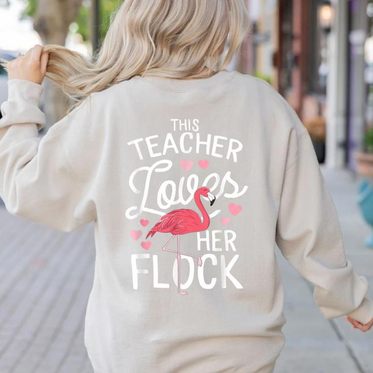 This Teacher Loves Her Flock Flamingo Teacher Class Women's Sweatshirt Back Print