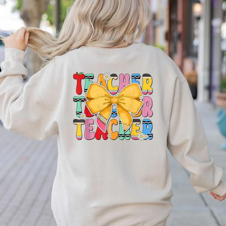 Teacher Pencil Coquette Bow Back To School Teacher Women's Sweatshirt Back Print