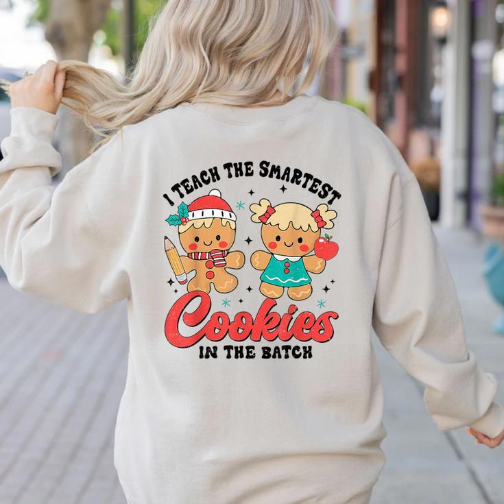 Teacher Of Smart Cookies Cute Gingerbread Teacher Christmas Women's Sweatshirt Back Print
