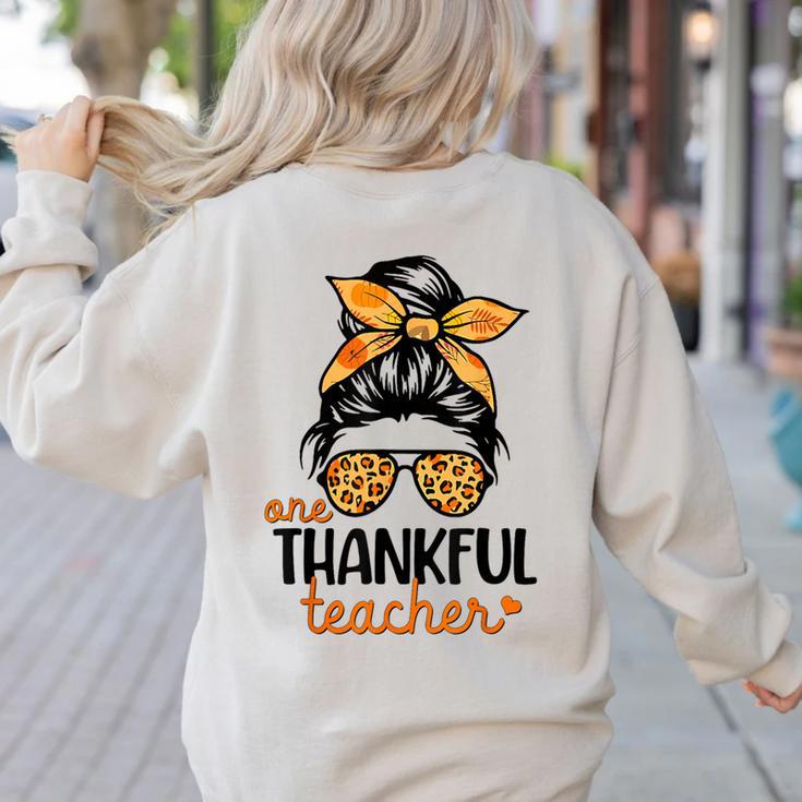 Thanksgiving Shirt Teacher Women Messy Bun Thankful Teacher Women's Sweatshirt Back Print