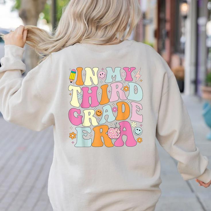 In My Third Grade Era 3rd Grade Era Teacher Back To School Women's Sweatshirt Back Print