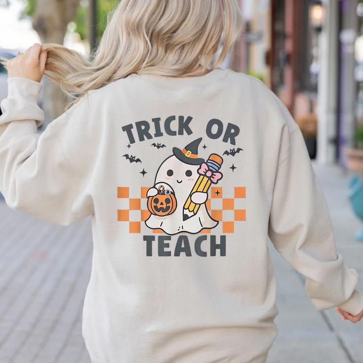 Trick Or Teach Teacher Women's Sweatshirt Back Print