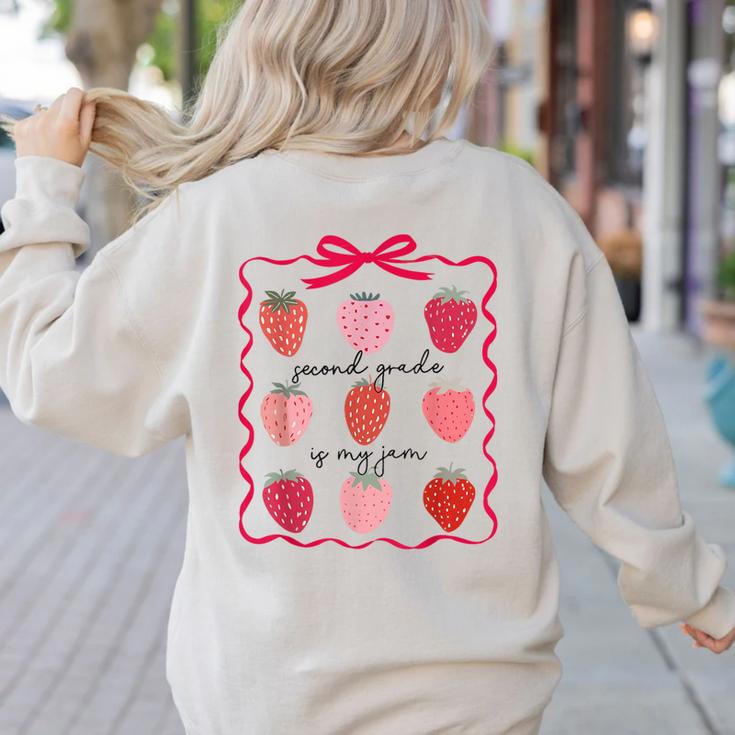 Women Second Grade Is My Jam Strawberry First Kids Teacher Women's Sweatshirt Back Print