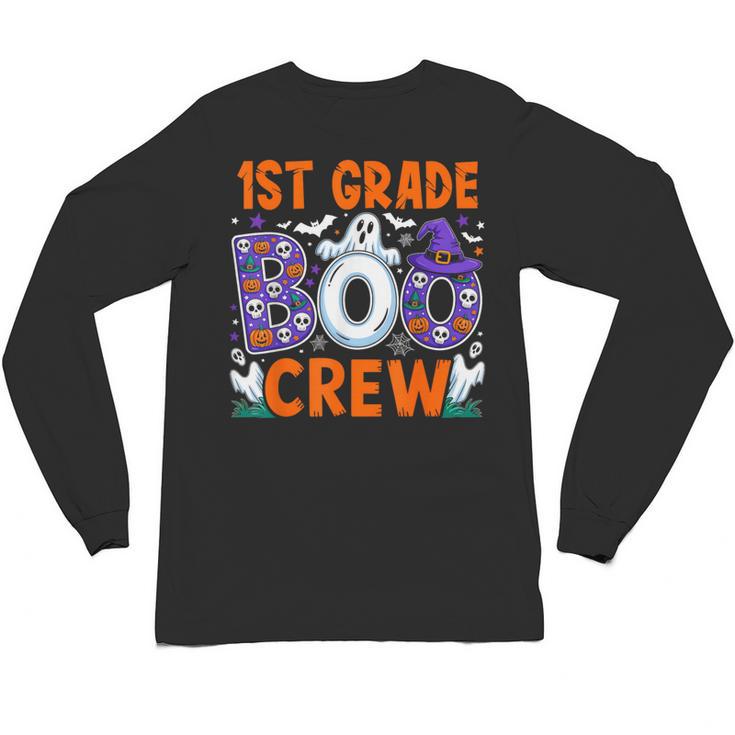1st Grade Boo Crew First Grade Teacher Kids Happy Halloween Unisex Long Sleeve T-Shirt
