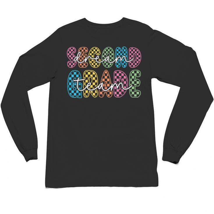 2nd Second Grade Dream Team Teacher First Day Back To School Unisex Long Sleeve T-Shirt