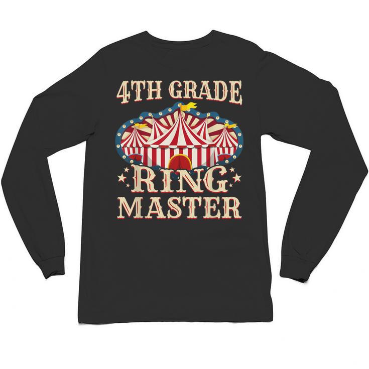 4th Grade Ringmaster Shirt 4th Grade Teacher Shirts Teacher Men Women Kids Unisex Long Sleeve T-Shirt
