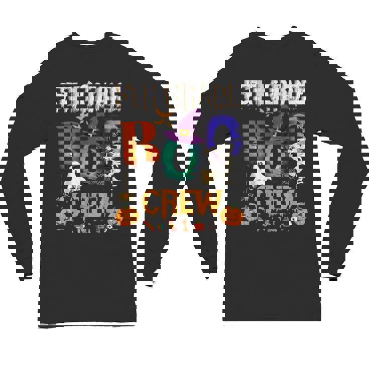 5th Grade Boo Crew Teacher Student Halloween Costume For Men Women Kids Unisex Long Sleeve T-Shirt