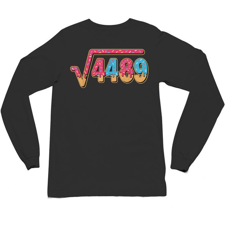 67 Ice Cream Drip Meme Math Teacher School Square Root 4489 Unisex Long Sleeve T-Shirt