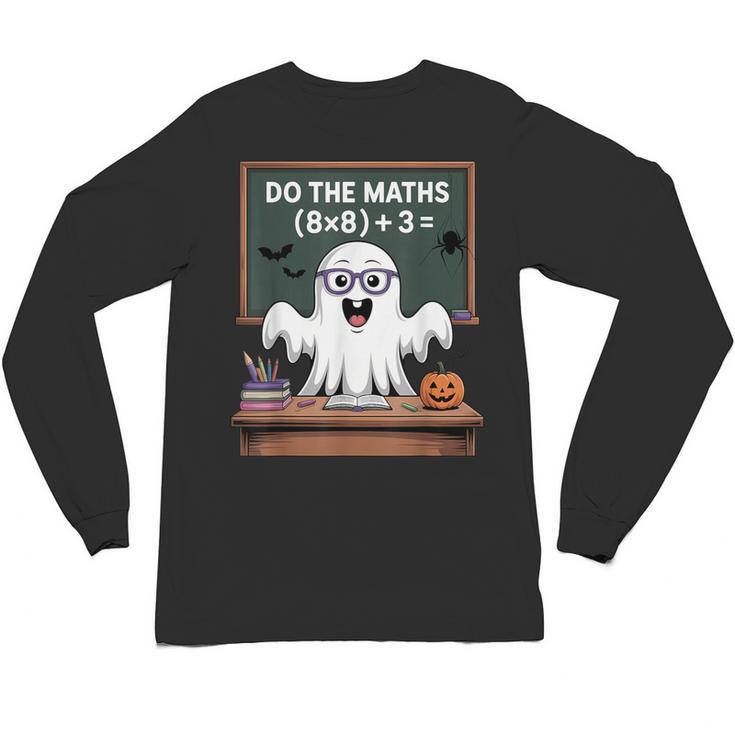 67 Teacher Halloween Ghost Six Seven Meme Do The Maths Unisex Long Sleeve T-Shirt