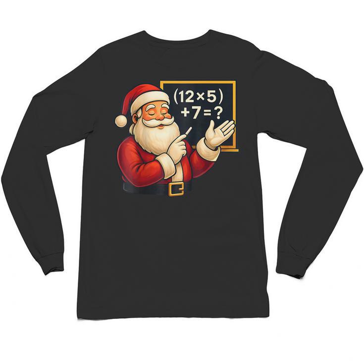 67 Teacher Santa Christmas Six Seven Meme Math Xmas Unisex Long Sleeve T-Shirt