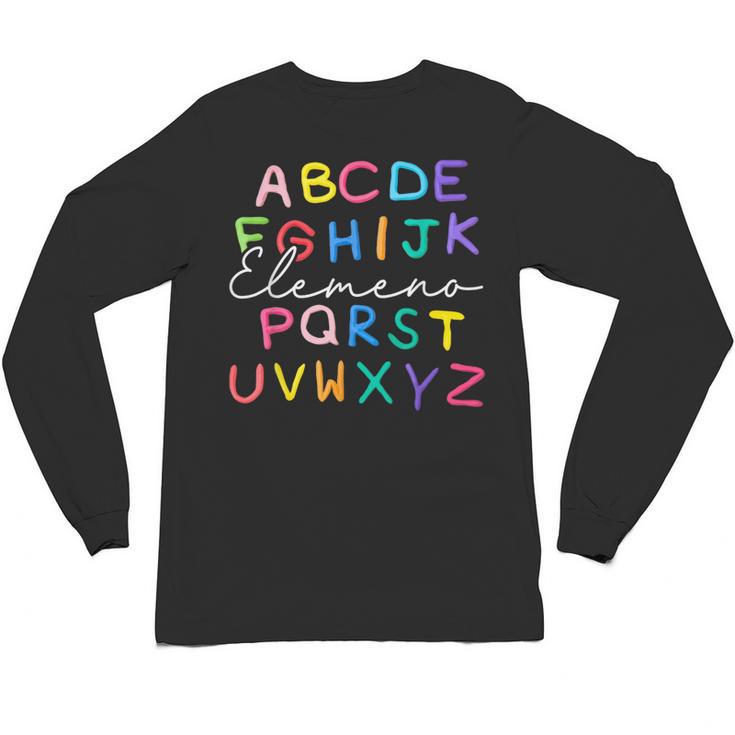 ABC Elemeno Kindergarten Teacher Boy Girl Kid Back To School Unisex Long Sleeve T-Shirt