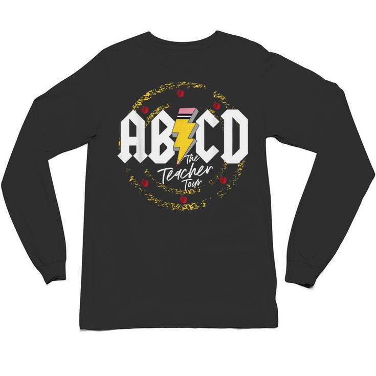 ABCD The Teacher Tour Last Day Of School Rockin' Teacher Unisex Long Sleeve T-Shirt