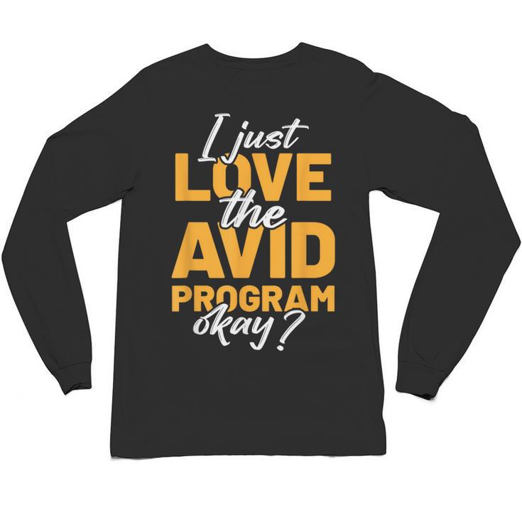 AVID Team Appreciation Essentials AVID Program Teacher Unisex Long Sleeve T-Shirt