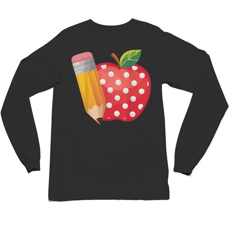 Back To School Pencil And Apple Teacher Student Unisex Long Sleeve T-Shirt
