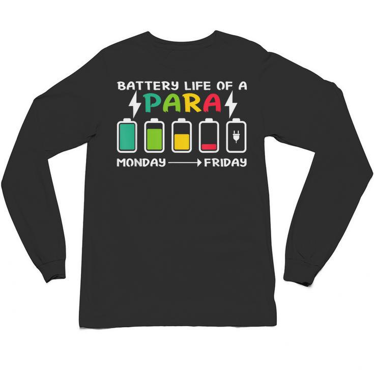 Battery Life Of a Paraprofessional Para Teacher Life Unisex Long Sleeve T-Shirt