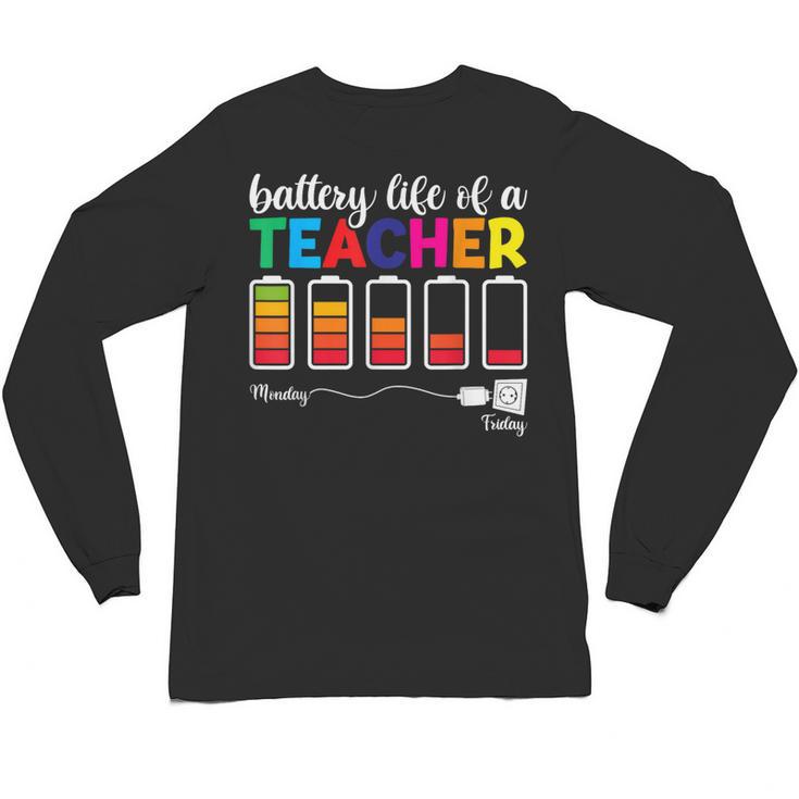 Battery Life Of a Teacher Shirt Thanksgiving Teacher Unisex Long Sleeve T-Shirt