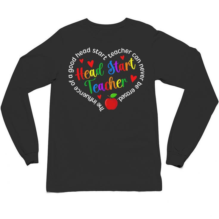 Best Head Start Teacher Early Head Start Teachers Unisex Long Sleeve T-Shirt