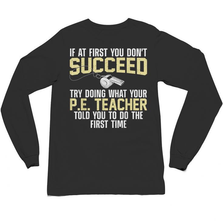 Best PE Teacher Art For Men Women Physical Education Teacher Unisex Long Sleeve T-Shirt