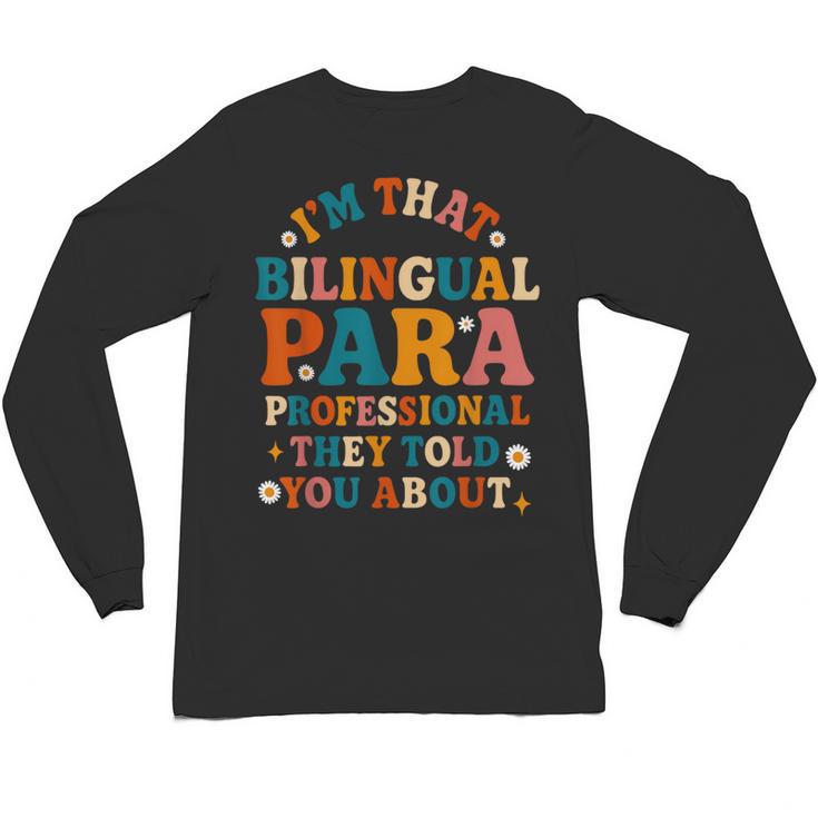 Bilingual Paraeducator Paraprofessional Parapro Teachers Unisex Long Sleeve T-Shirt