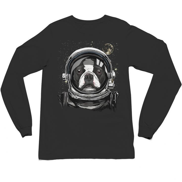 Boston Terrier Astronaut Shirt Spaceman Dog Space Lover Unisex Long Sleeve T-Shirt