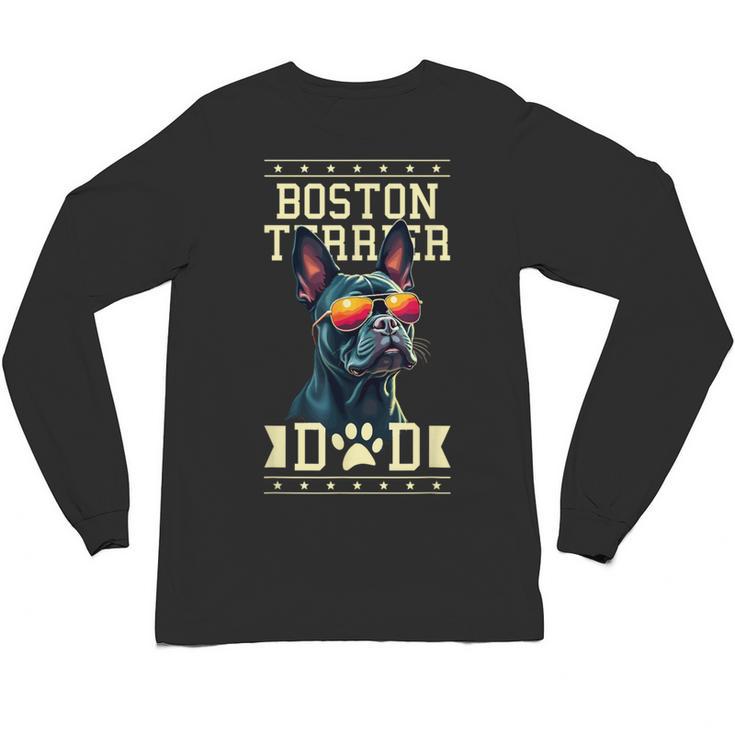 Boston Terrier Dad Boston Bull Bostie Dog Unisex Long Sleeve T-Shirt