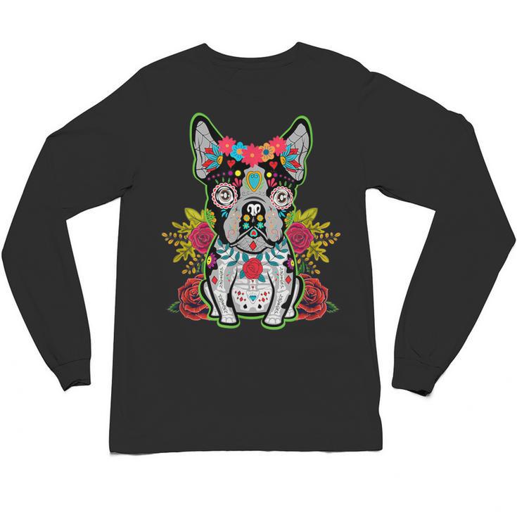 Boston Terrier Dia De Los Muertos Day Of The Dead Dog Skull For Men Women Kids Unisex Long Sleeve T-Shirt
