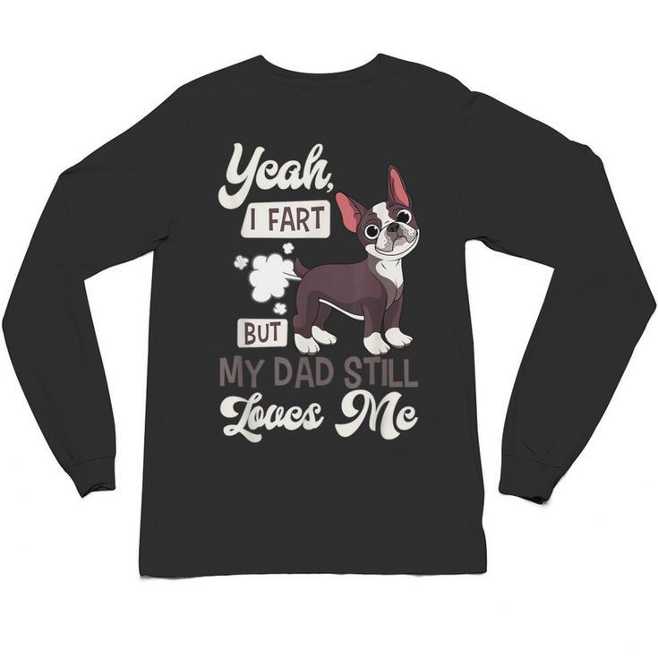 Boston Terrier Fart American Gentleman Non-Sporting Dog Unisex Long Sleeve T-Shirt