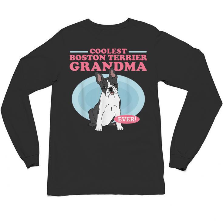 Boston Terrier Grandma Bostie Dog Owner Boston Terrier Men Women Unisex Long Sleeve T-Shirt