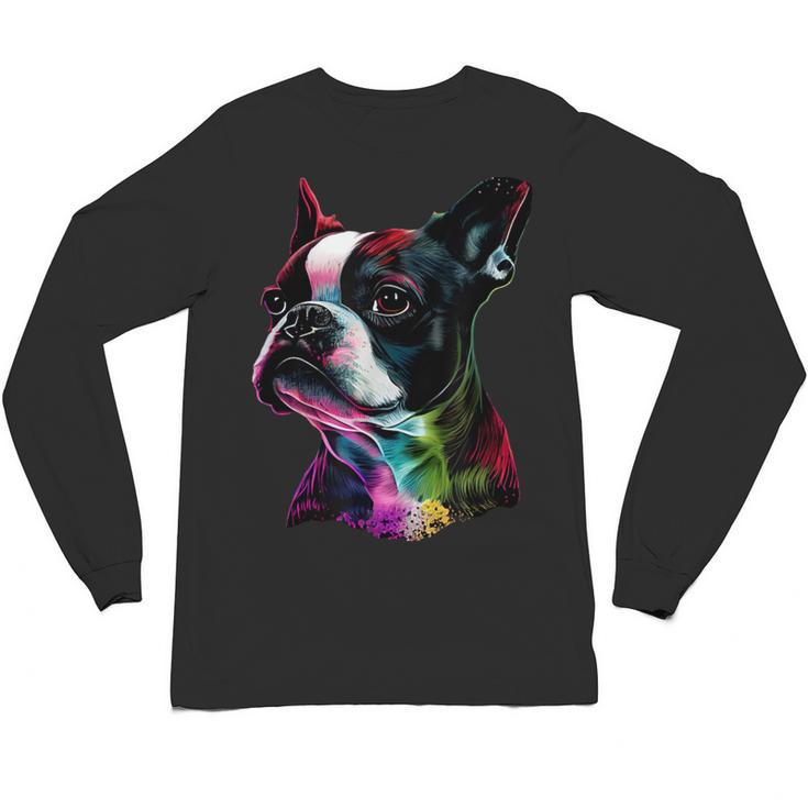 Boston Terrier Lovers Colorful Pop Art Boston Terrier Unisex Long Sleeve T-Shirt