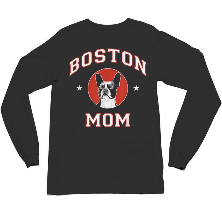 Boston Terrier Mom Dog Mother Unisex Long Sleeve T-Shirt