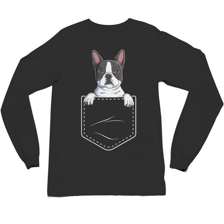 Boston Terrier In The Pocket Cute Boston Terrier Dog Lovers For Men Women Girls Kids Unisex Long Sleeve T-Shirt